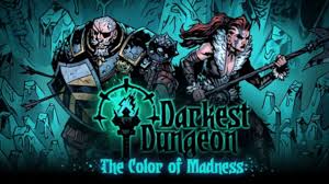 Darkest Dungeon The Color Of Madness Full Pc Game + Crack